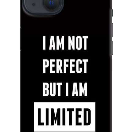 I Am Not Perfect But I Am Limited Edition iPhone 13 Hard Case Back Cover by Casekaro