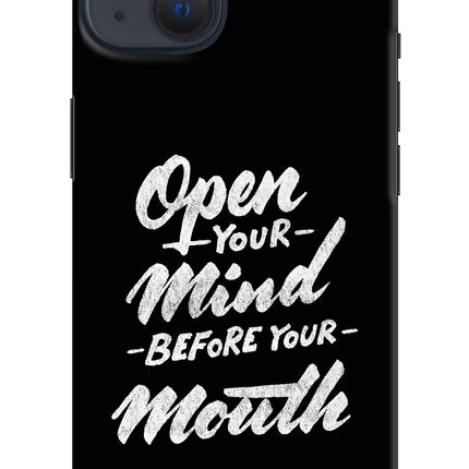 Open Your Mind Before Your Mouth iPhone 13 Hard Case Back Cover by Casekaro