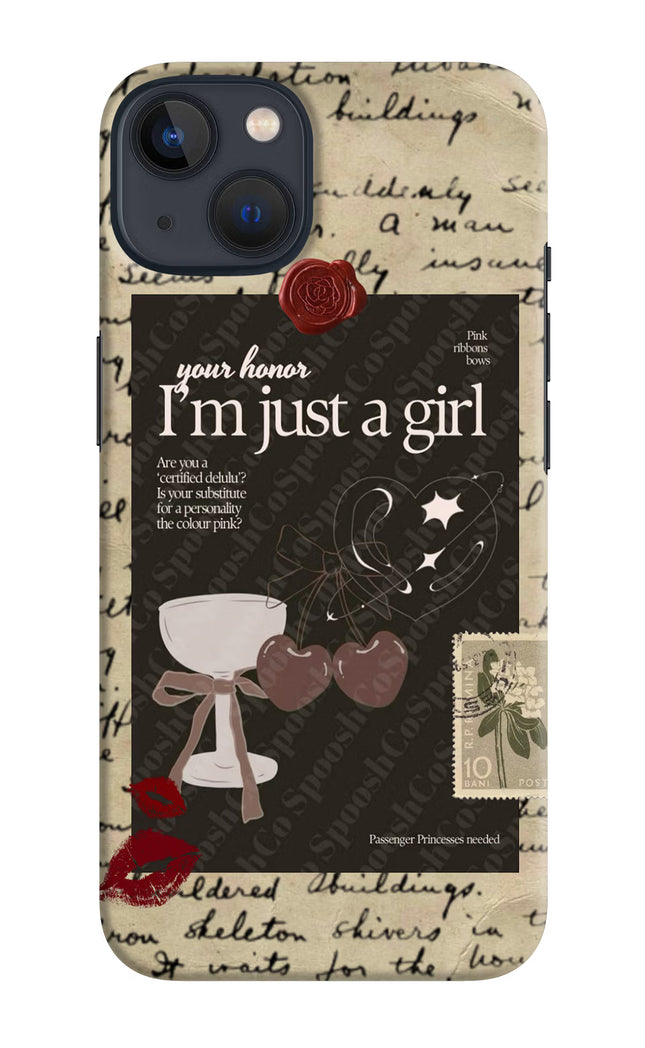 I am just a girl iPhone 13 Hard Case Back Cover by Casekaro