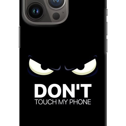 Don'T Touch My Phone iPhone 13 Pro Hard Case Back Cover by Casekaro