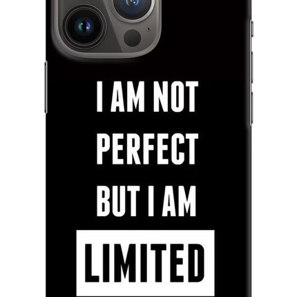 I Am Not Perfect But I Am Limited Edition iPhone 13 Pro Hard Case Back Cover by Casekaro