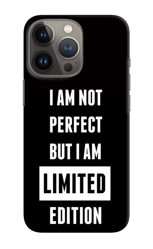 I Am Not Perfect But I Am Limited Edition iPhone 13 Pro Hard Case Back Cover by Casekaro