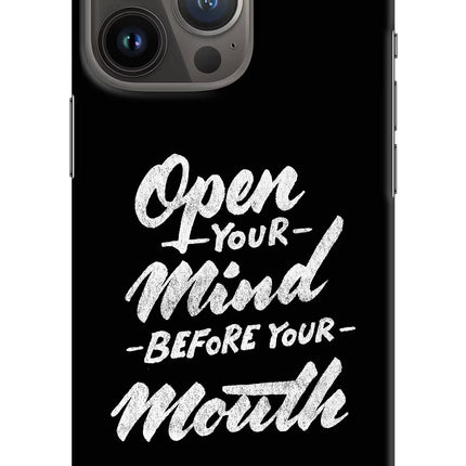 Open Your Mind Before Your Mouth iPhone 13 Pro Hard Case Back Cover by Casekaro