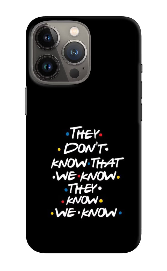 FRIENDS Dialogue iPhone 13 Pro Hard Case Back Cover by Casekaro