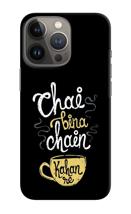Chai Bina Chain Kaha Re iPhone 13 Pro Hard Case Back Cover by Casekaro