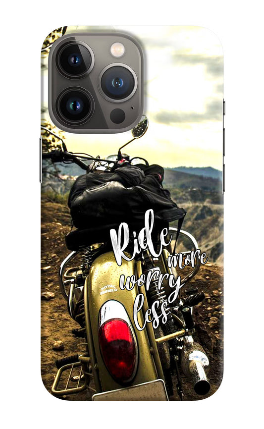 Ride More Worry Less iPhone 13 Pro Hard Case Back Cover by Casekaro