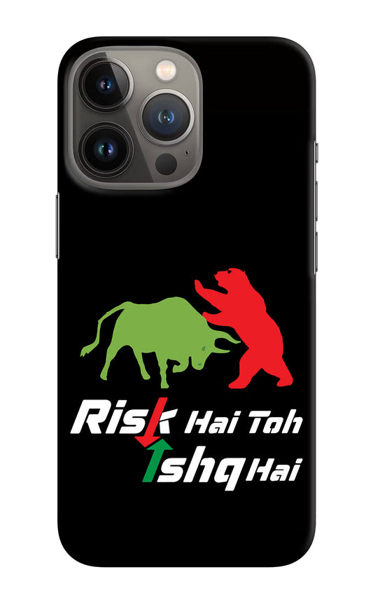 Risk Hai Toh Ishq Hai iPhone 13 Pro Hard Case Back Cover by Casekaro