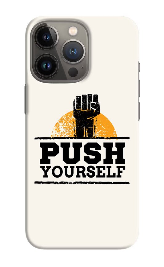 Push Yourself iPhone 13 Pro Hard Case Back Cover by Casekaro