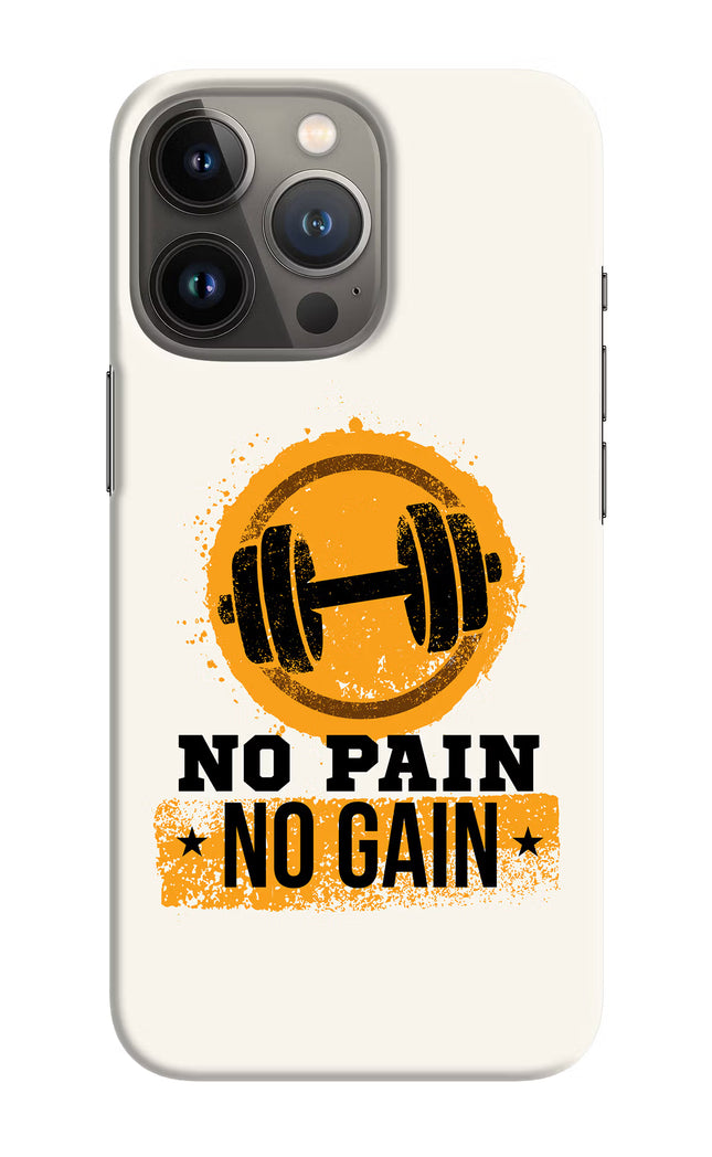 No Pain No Gain iPhone 13 Pro Hard Case Back Cover by Casekaro