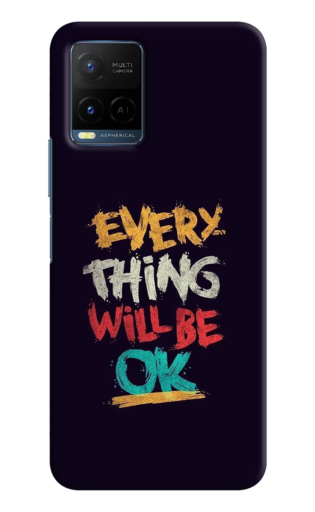 Everything Will Be Ok Vivo Y21/Y21s/Y33s Hard Case Back Cover by Casekaro