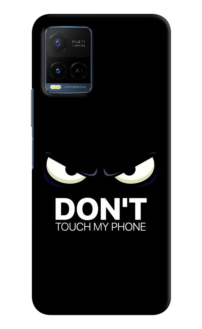 Don'T Touch My Phone Vivo Y21/Y21s/Y33s Hard Case Back Cover by Casekaro