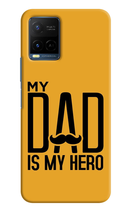 My Dad Is My Hero Vivo Y21/Y21s/Y33s Hard Case Back Cover by Casekaro