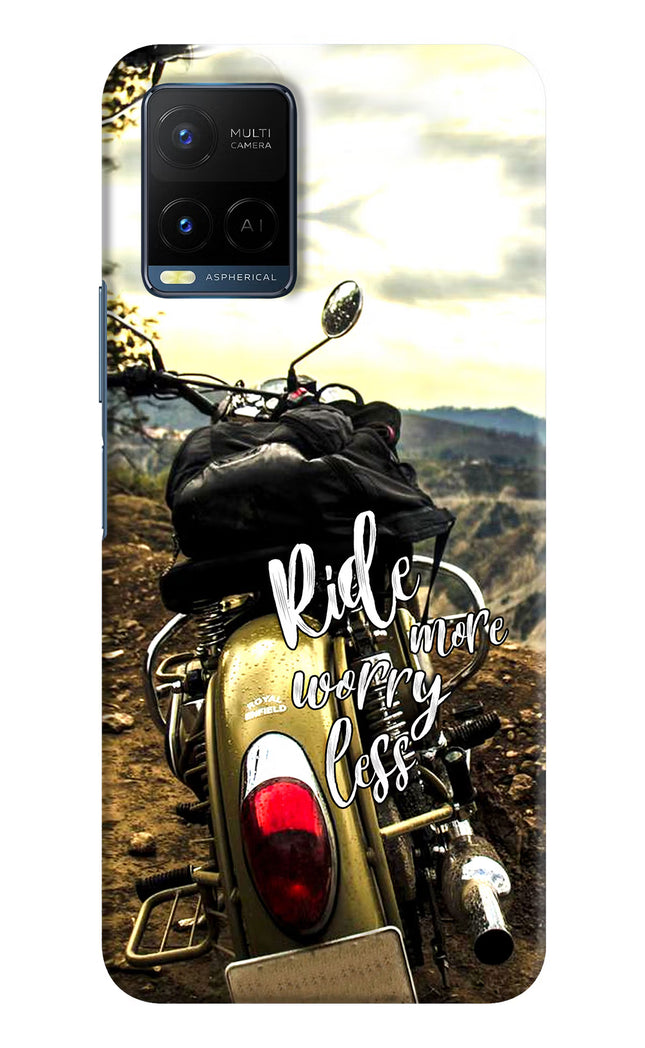 Ride More Worry Less Vivo Y21/Y21s/Y33s Hard Case Back Cover by Casekaro