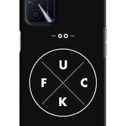 Go Fuck Yourself Oppo A16 Hard Case Back Cover by Casekaro