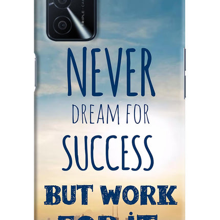Never Dream For Success But Work For It Oppo A16 Hard Case Back Cover by Casekaro