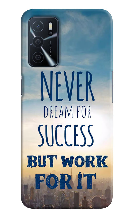 Never Dream For Success But Work For It Oppo A16 Hard Case Back Cover by Casekaro