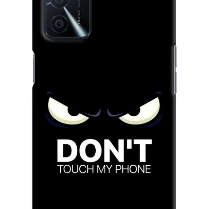 Don'T Touch My Phone Oppo A16 Hard Case Back Cover by Casekaro