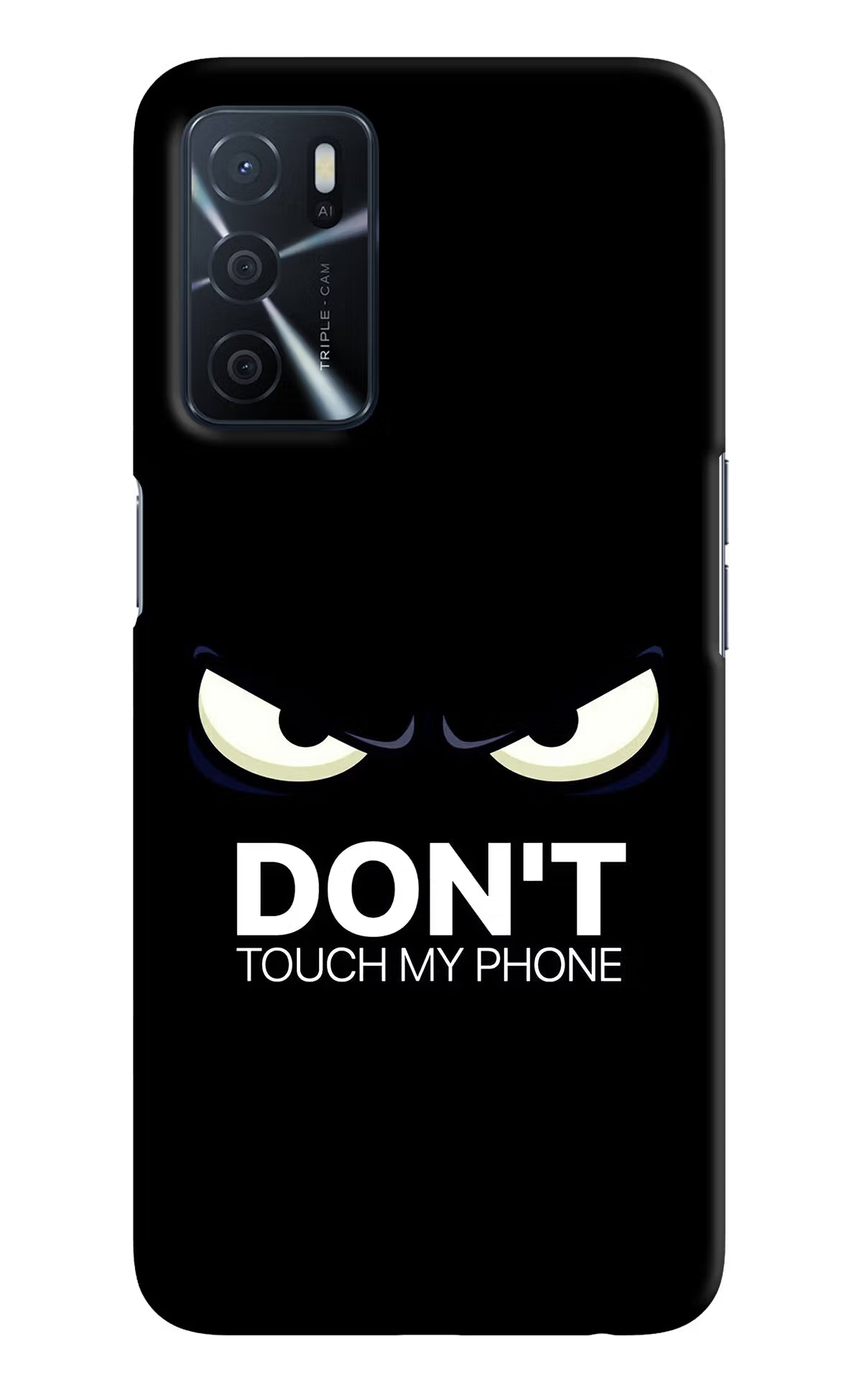 Don'T Touch My Phone Oppo A16 Hard Case Back Cover by Casekaro