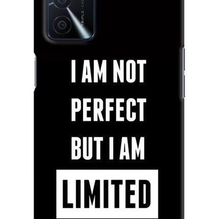 I Am Not Perfect But I Am Limited Edition Oppo A16 Hard Case Back Cover by Casekaro