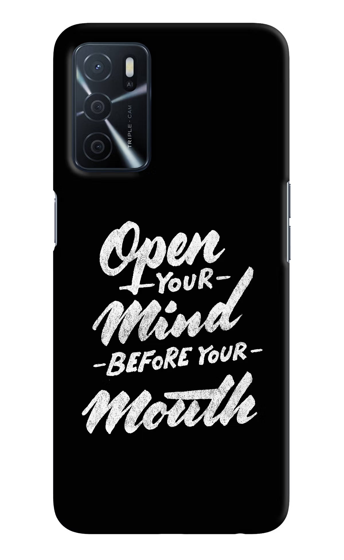 Open Your Mind Before Your Mouth Oppo A16 Hard Case Back Cover by Casekaro