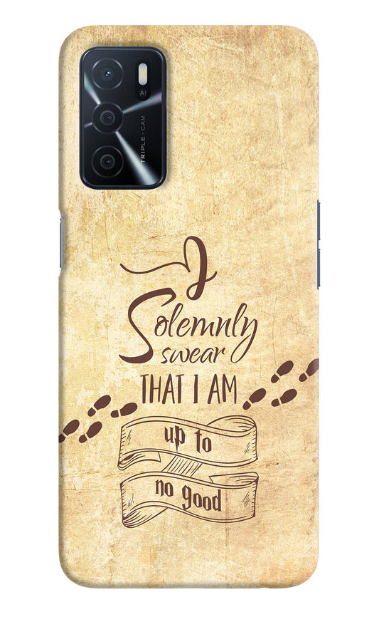 I Solemnly swear that i up to no good Oppo A16 Hard Case Back Cover by Casekaro