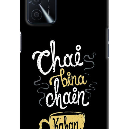 Chai Bina Chain Kaha Re Oppo A16 Hard Case Back Cover by Casekaro