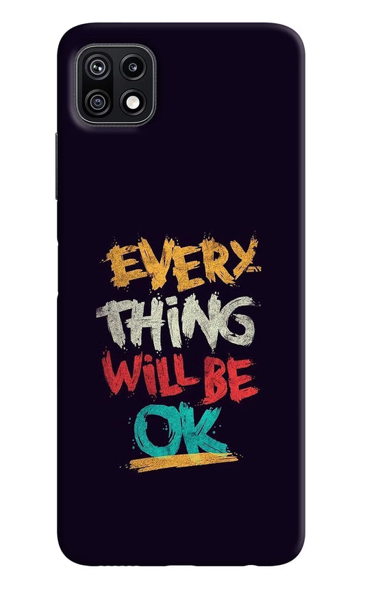 Everything Will Be Ok Samsung F42 5G Hard Case Back Cover by Casekaro