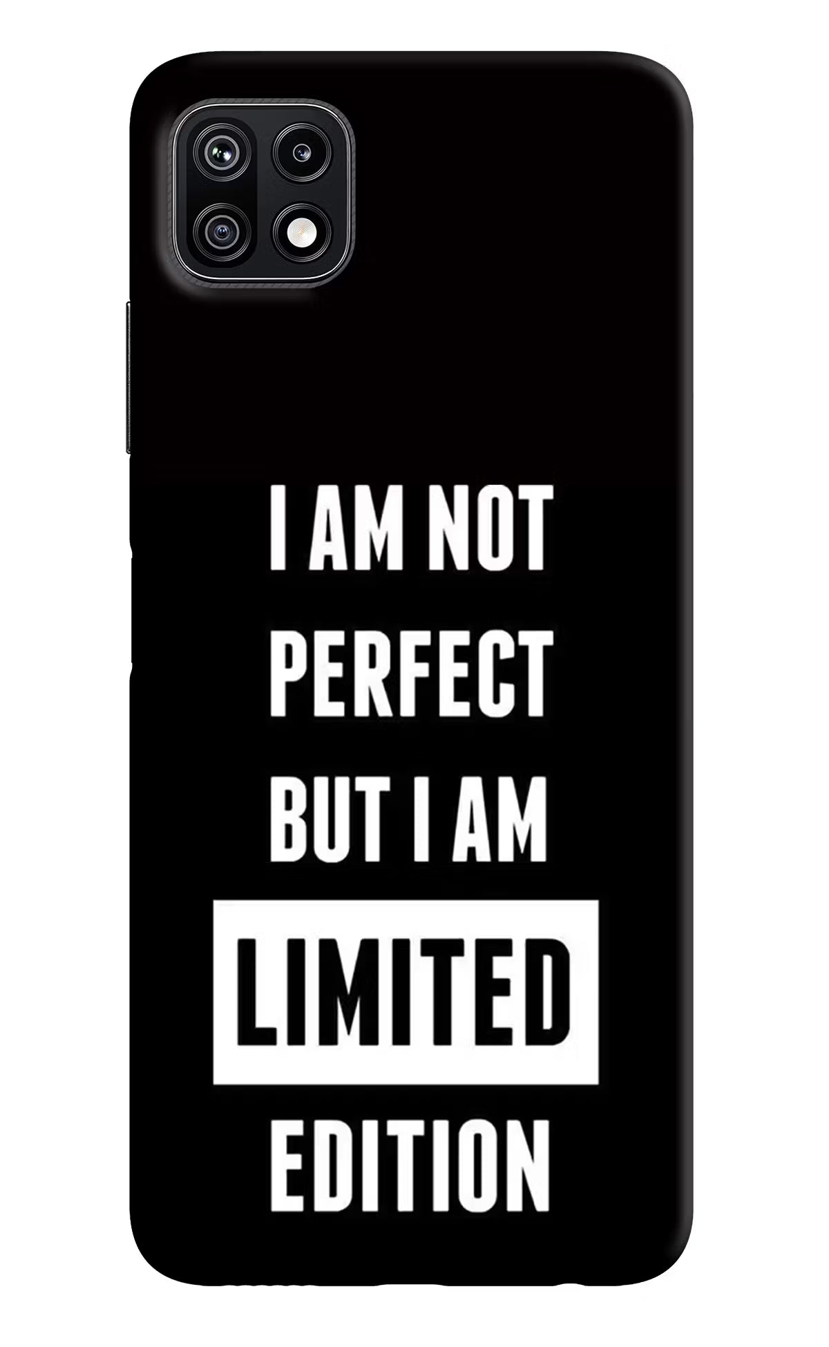 I Am Not Perfect But I Am Limited Edition Samsung F42 5G Hard Case Back Cover by Casekaro