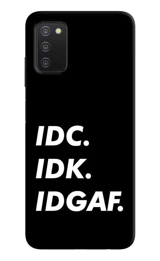 Idc Idk Idgaf Samsung A03s Hard Case Back Cover by Casekaro