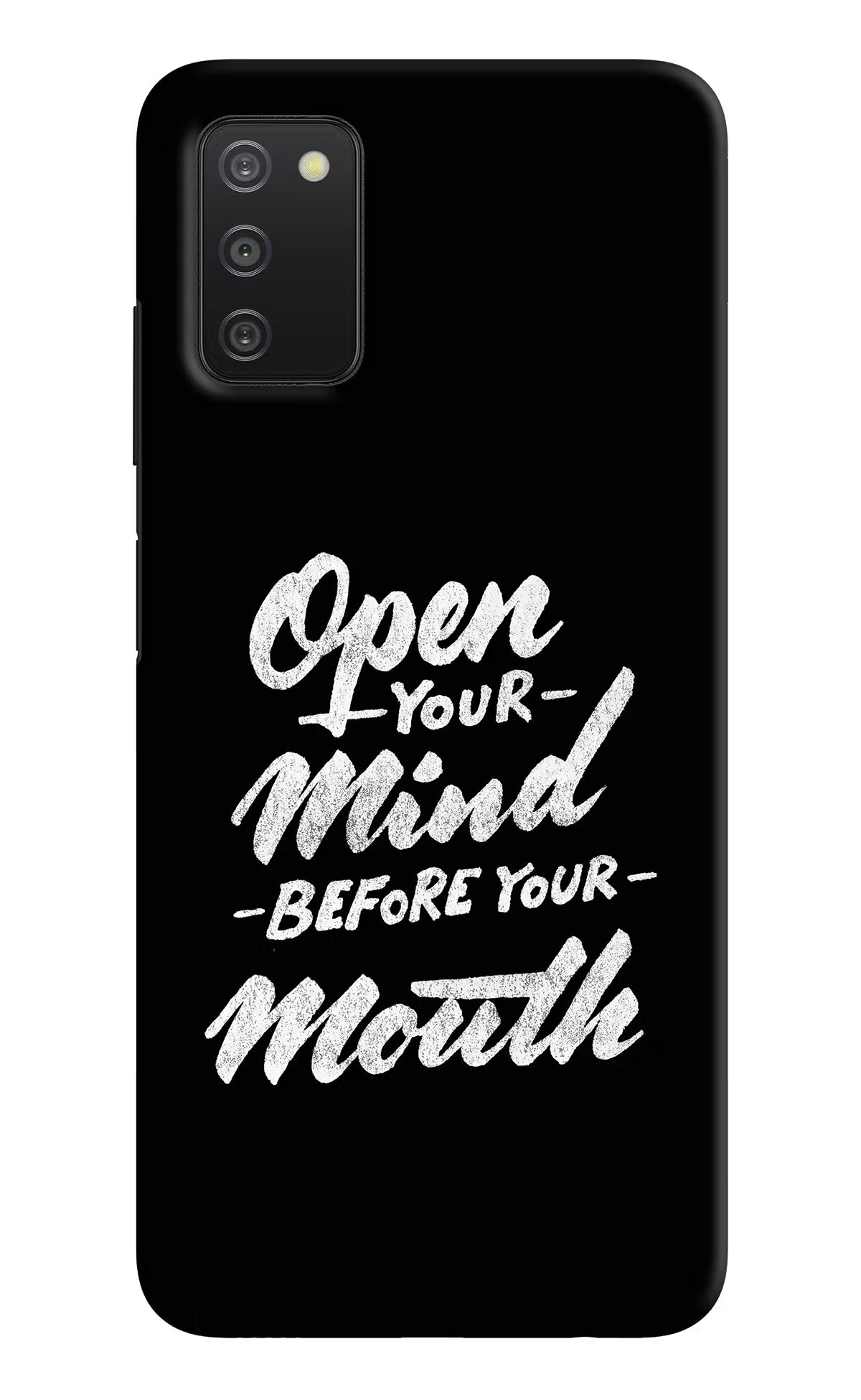 Open Your Mind Before Your Mouth Samsung A03s Hard Case Back Cover by Casekaro