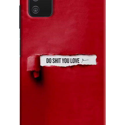 Do Shit You Love Samsung A03s Hard Case Back Cover by Casekaro