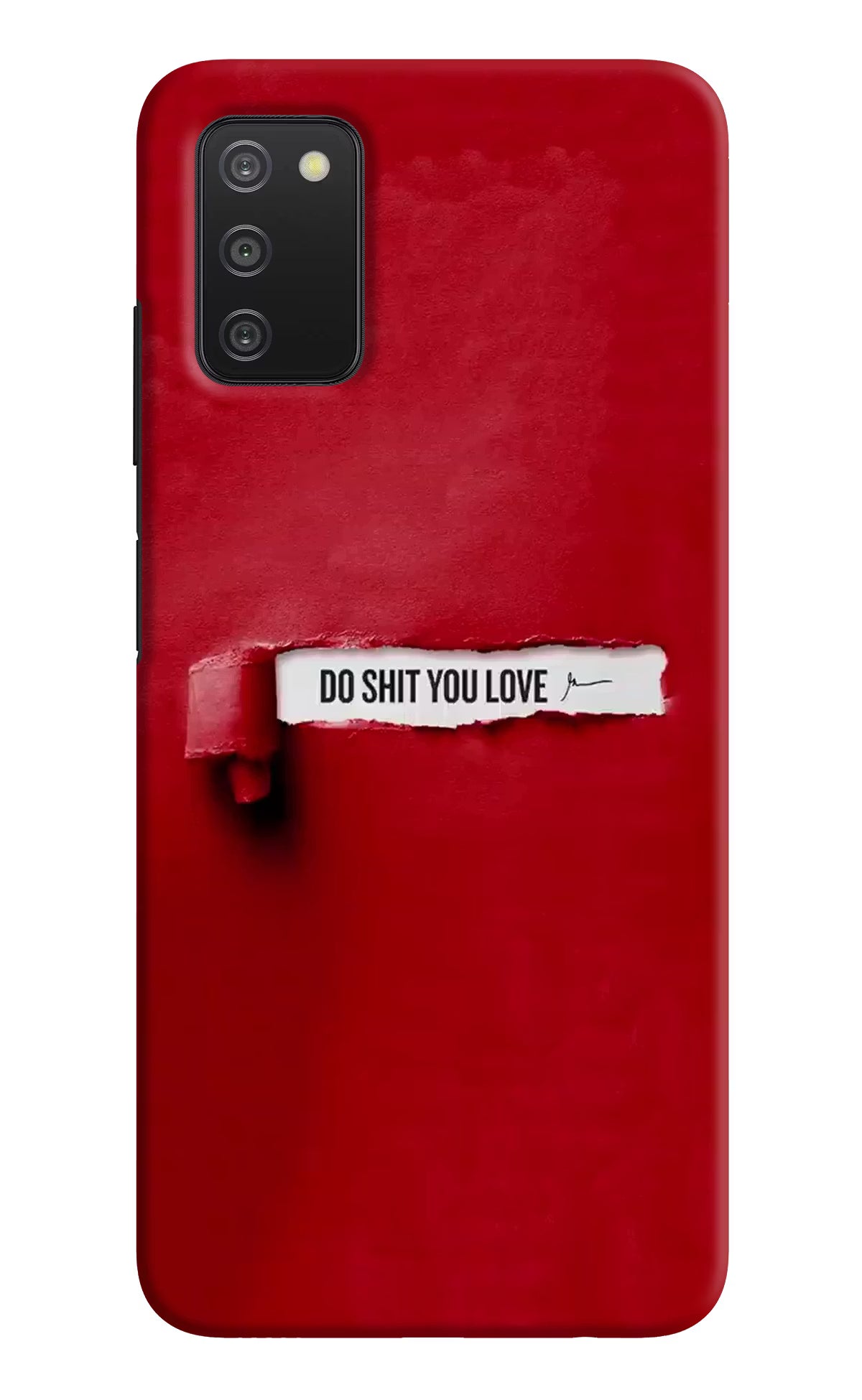 Do Shit You Love Samsung A03s Hard Case Back Cover by Casekaro