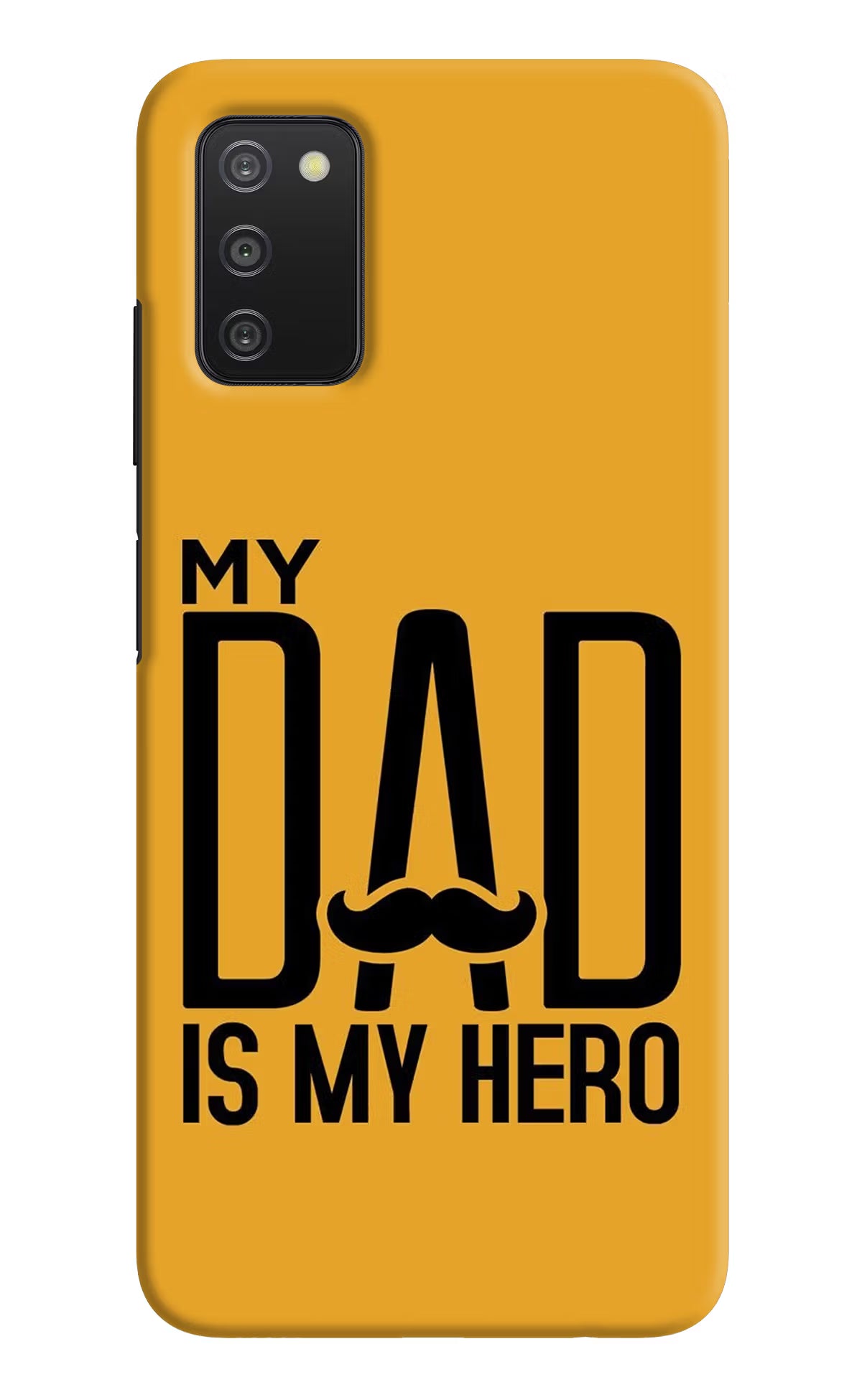 My Dad Is My Hero Samsung A03s Hard Case Back Cover by Casekaro