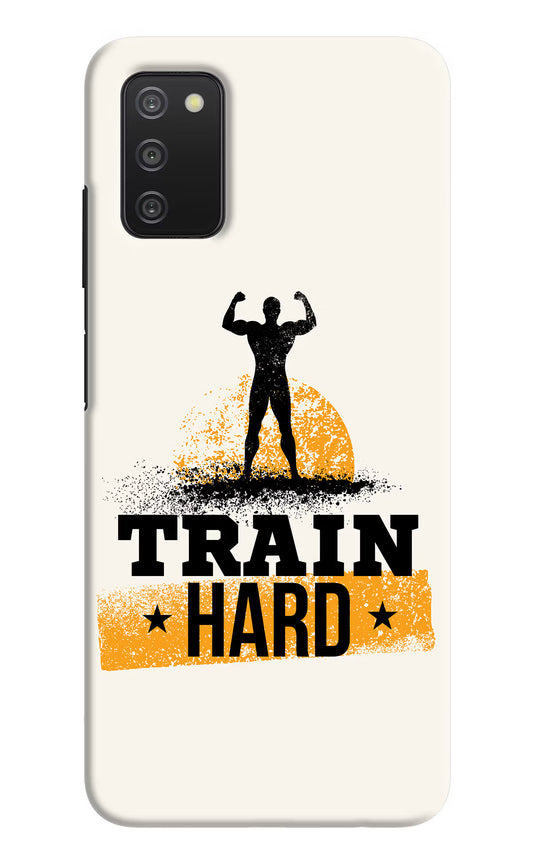 Train Hard Samsung A03s Hard Case Back Cover by Casekaro
