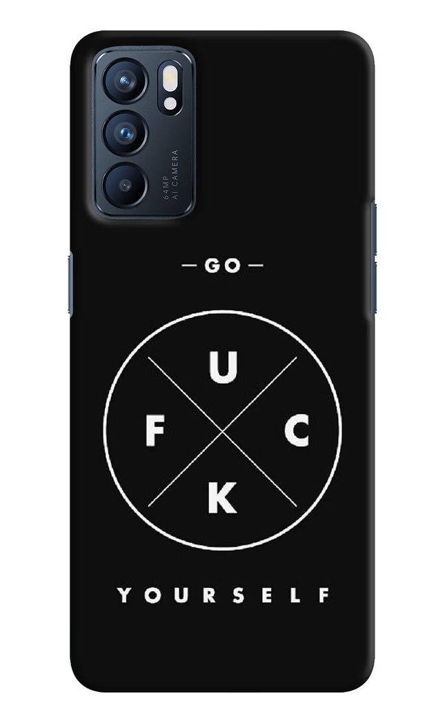 Go Fuck Yourself Oppo Reno6 5G Hard Case Back Cover by Casekaro