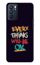 Everything Will Be Ok Oppo Reno6 5G Hard Case Back Cover by Casekaro