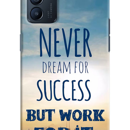 Never Dream For Success But Work For It Oppo Reno6 5G Hard Case Back Cover by Casekaro