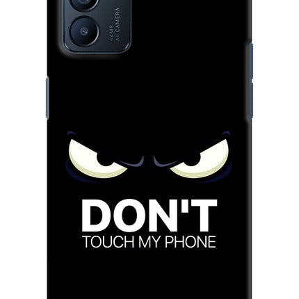 Don'T Touch My Phone Oppo Reno6 5G Hard Case Back Cover by Casekaro