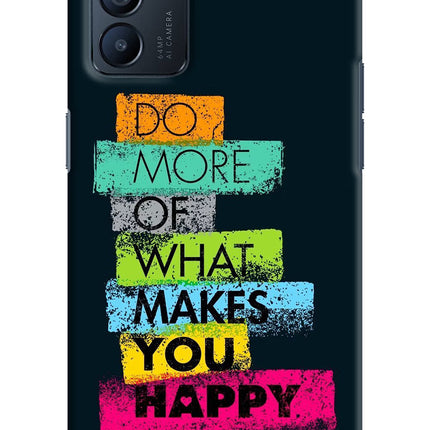 Do More Of What Makes You Happy Oppo Reno6 5G Hard Case Back Cover by Casekaro