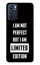 I Am Not Perfect But I Am Limited Edition Oppo Reno6 5G Hard Case Back Cover by Casekaro