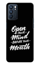 Open Your Mind Before Your Mouth Oppo Reno6 5G Hard Case Back Cover by Casekaro