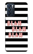 Blah Blah Blah Oppo Reno6 5G Hard Case Back Cover by Casekaro