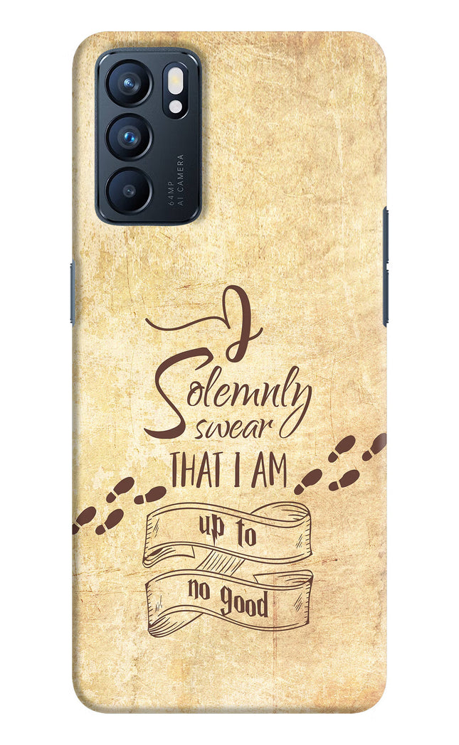 I Solemnly swear that i up to no good Oppo Reno6 5G Hard Case Back Cover by Casekaro