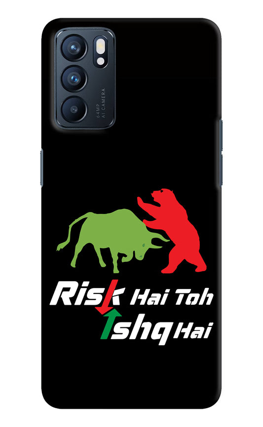 Risk Hai Toh Ishq Hai Oppo Reno6 5G Hard Case Back Cover by Casekaro