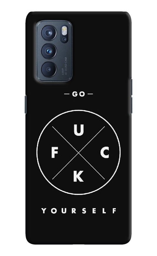 Go Fuck Yourself Oppo Reno6 Pro 5G Hard Case Back Cover by Casekaro