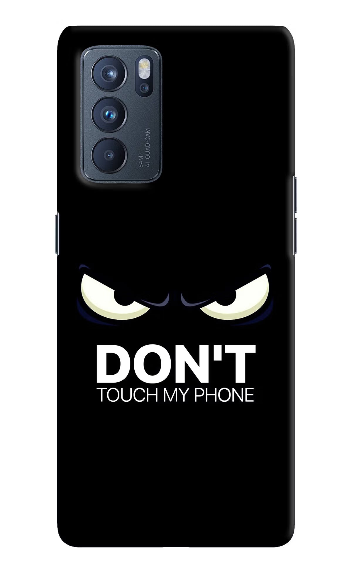 Don'T Touch My Phone Oppo Reno6 Pro 5G Hard Case Back Cover by Casekaro