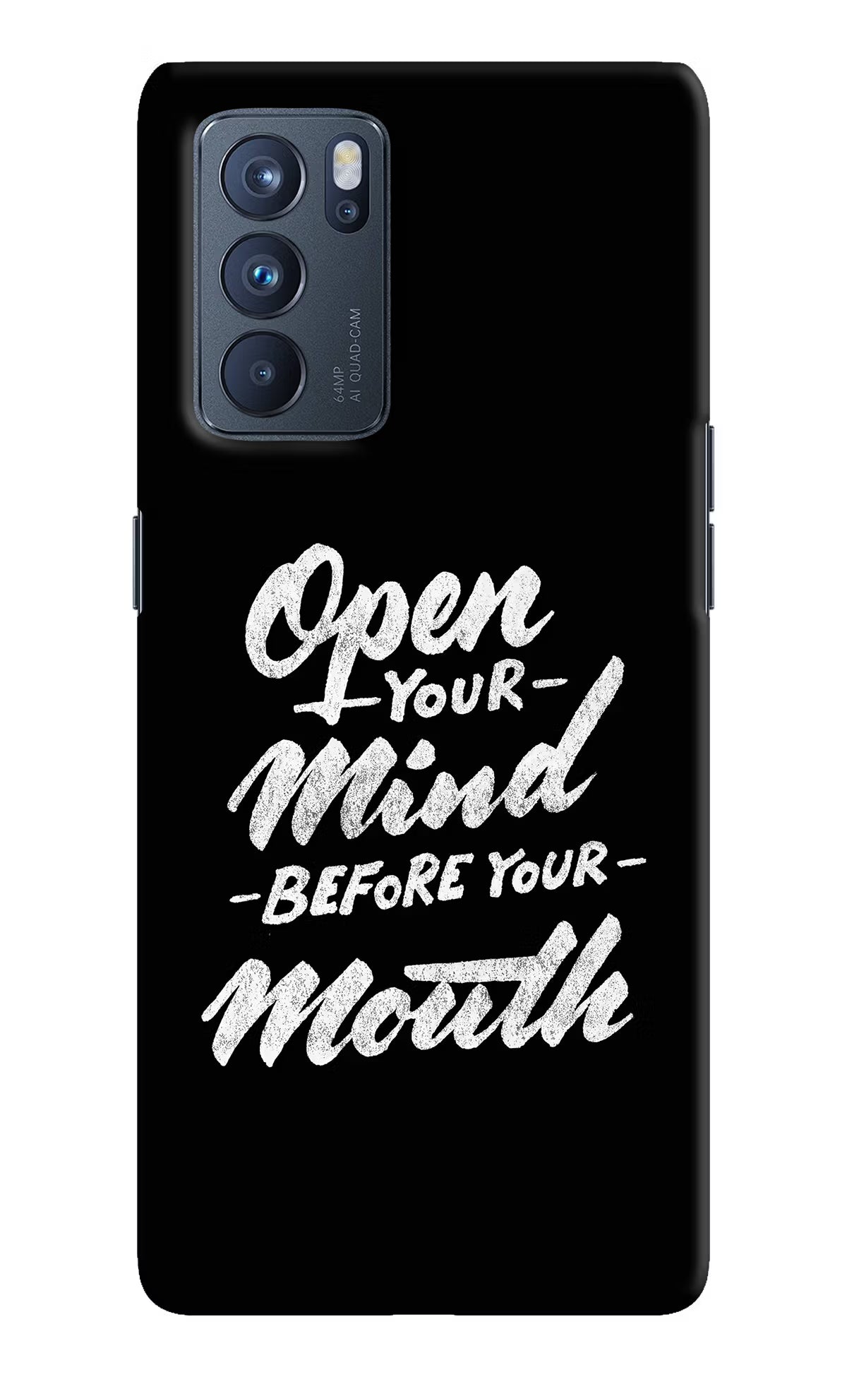 Open Your Mind Before Your Mouth Oppo Reno6 Pro 5G Hard Case Back Cover by Casekaro