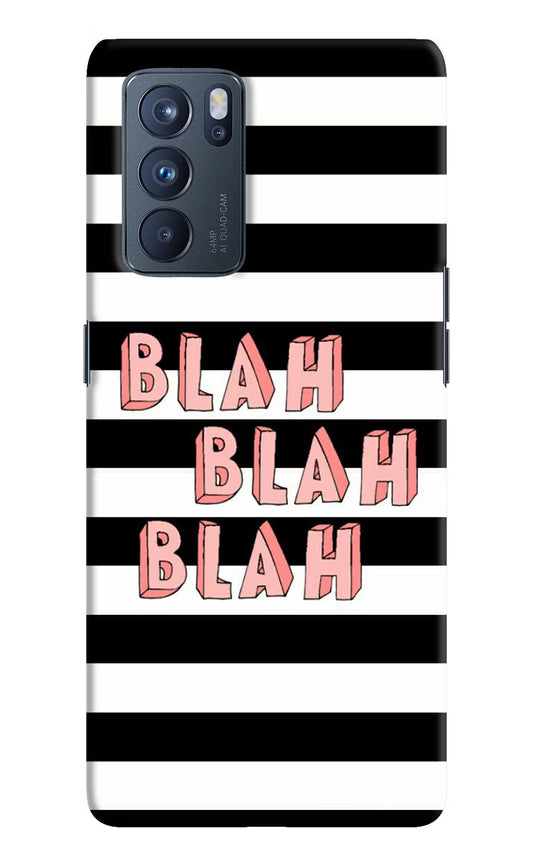 Blah Blah Blah Oppo Reno6 Pro 5G Hard Case Back Cover by Casekaro