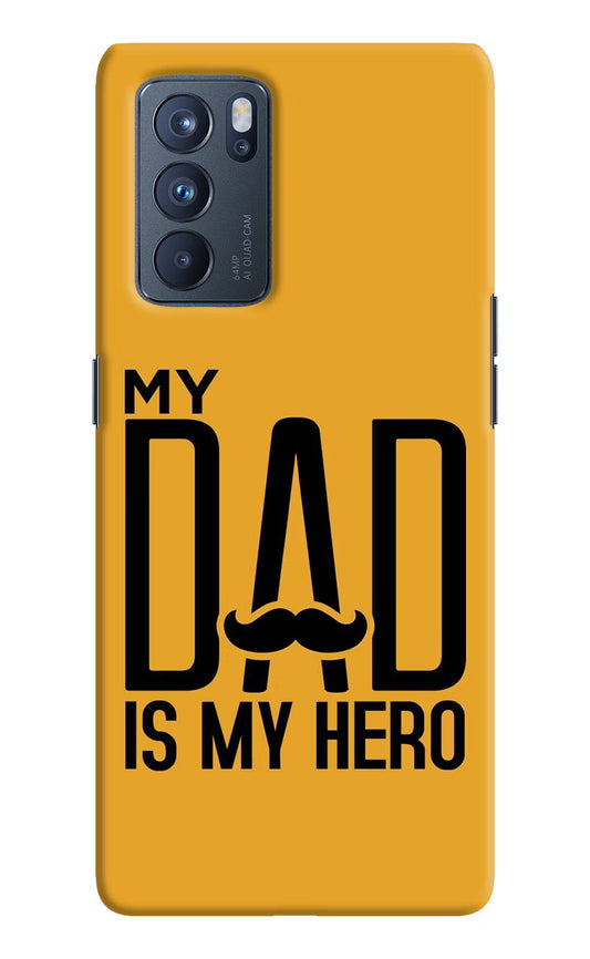 My Dad Is My Hero Oppo Reno6 Pro 5G Hard Case Back Cover by Casekaro