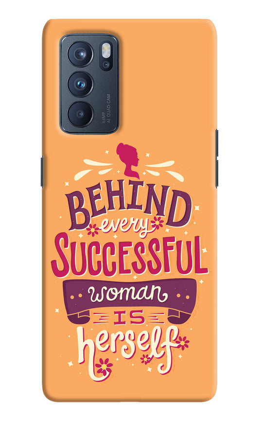 Behind Every Successful Woman There Is Herself Oppo Reno6 Pro 5G Hard Case Back Cover by Casekaro